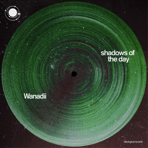 Wanadii - Shadows of the Day [IDE025]